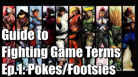 Ep.1: Pokes/Footsies | Guide to Fighting Game Terms