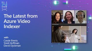 The Latest from Azure Video Indexer