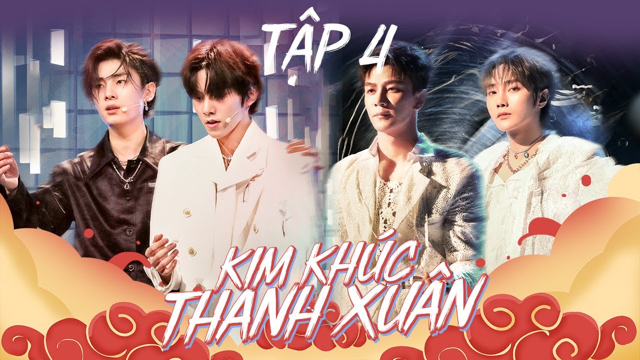 【Vietsub】Kim Khúc Thanh Xuân - EP4 | RAP  battle khai  chiến nảy lửa.