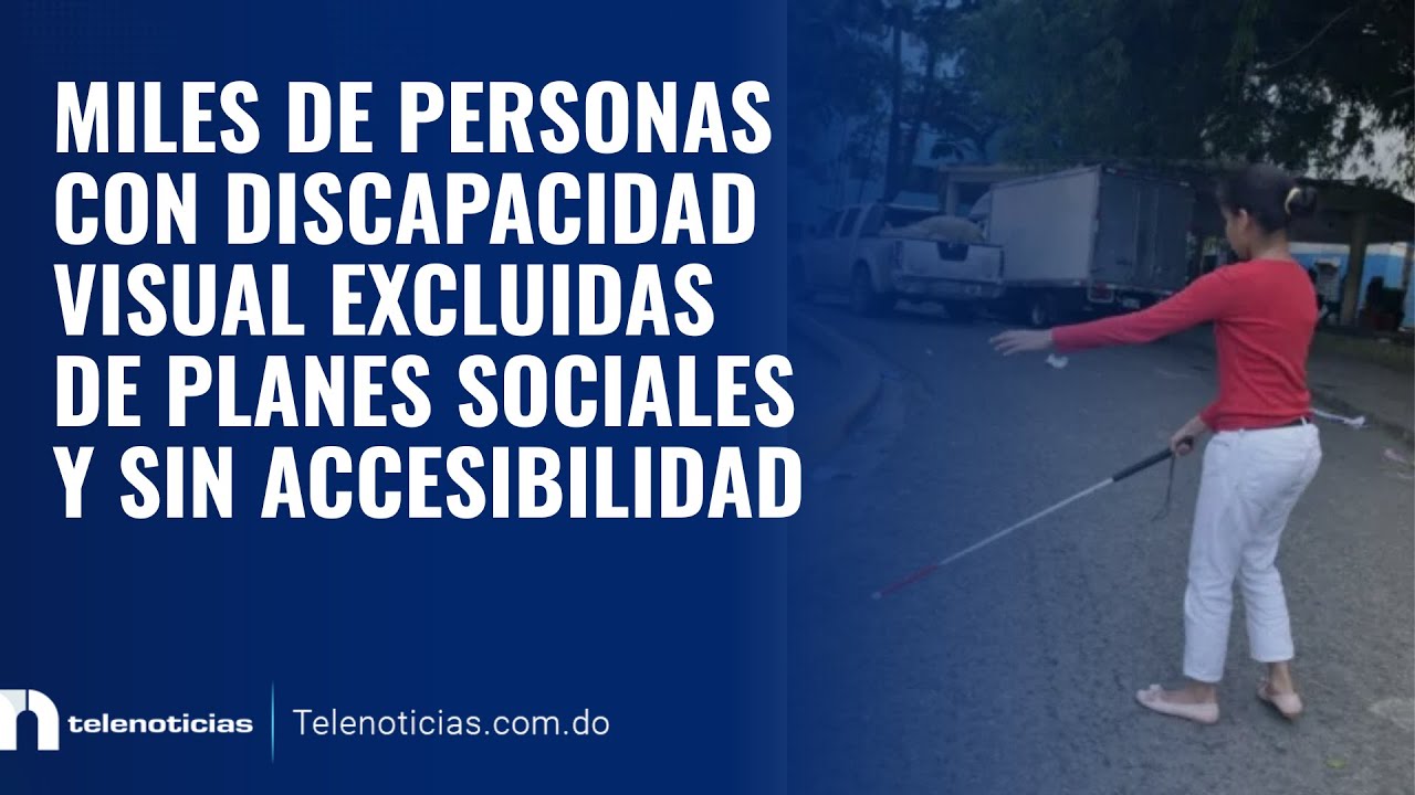 Miles de personas con discapacidad visual excluidas de planes sociales y sin accesibilidad