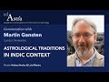 Astrological traditions in Indic context with Martin Gansten