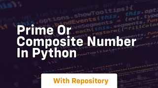 prime or composite number in python