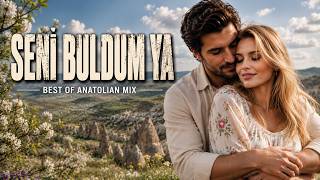 Seni Buldum Ya ❤️ | Duygusal Türkçe Cover [Best of Anatolian MIX]
