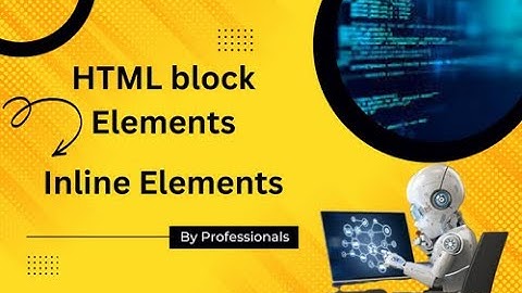 Html block elements | inline block elements  | Bangla