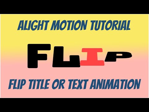 Flip Title/Text Animation Tutorial using Alight Motion (#Android and #iPhone)