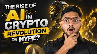 The Rise of AI in Crypto: Revolution or Hype