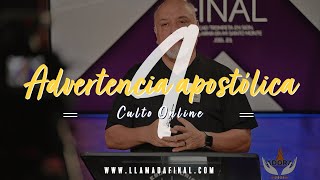 Advertencia Apostolica IV | Apóstol Dr. Otto R. Azurdia | Llamada Final ONline