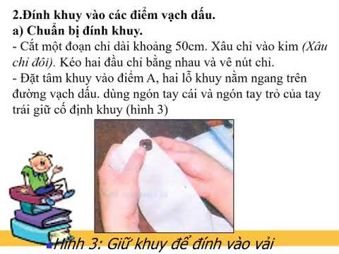 LỚP 5 - Tuần 1: KĨ THUẬT: ĐÍNH KHUY HAI LỖ