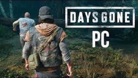 DAYS GONE GAMEPLAY WALKTHROUGH PART 1 (PC) -- INTRO
