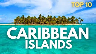Top 10 Best Caribbean Islands to Visit | Travel Video