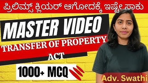 MASTER VIDEO - Transfer of Property Act || Complete TPA MCQ || 1000+ MCQ || KARNATAKA JUDICIARY