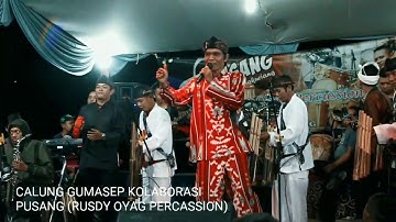 Pusang (Rusdy Oyag Percussion) Kolaborasi Calung Gumasep - Abah Adis Gordon Mantul 😎👌