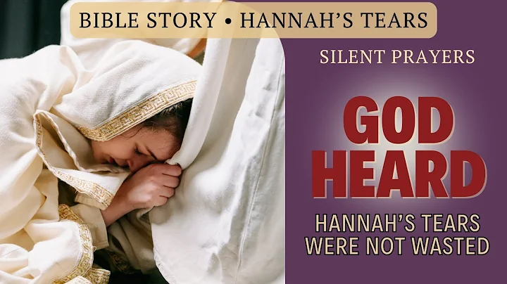 Bible Story: God Heard Her Cry | Hannah’s Tears in the Temple