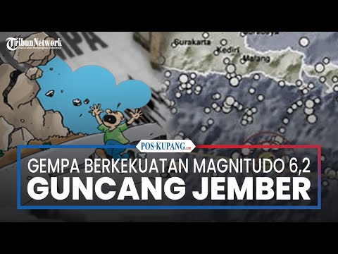 BMKG: Gempa Terkini Berkekuatan Magnitudo 6,2 Guncang Jember, Tidak Berpotensi Tsunami