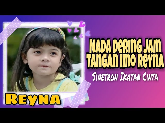Cara Download Nada Dering Jam Tangan Reyna - Di Sinetron Ikatan Cinta class=