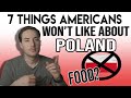 7 Things Americans Won't Like About Poland