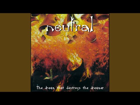 Neutral (2) — When I Melt Down