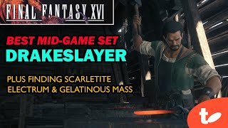 How to Get Scarletite, Electrum & Gelatinous Mass for Drakeslayer’s Belt and Bracelets - FFXVI