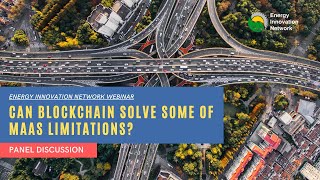 EIN Panel Discussion | Can Blockchain Solve Some of MaaS Limitations?