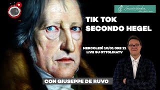 TIKTOK SECONDO HEGEL, con Giuseppe DE RUVO