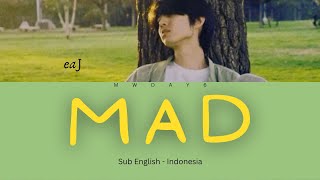 eaJ - Mad | Sub English - Indonesia Lyrics | mwday6