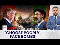 LIVE: US Warns Iran To Choose Wisely Or Face Blockade, Bombs | Firstpost Live | N18G