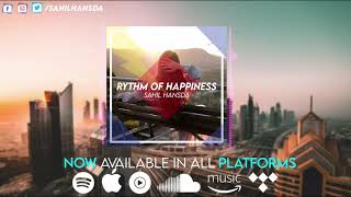 Dj Sahil Aim - Rythm Of Happiness