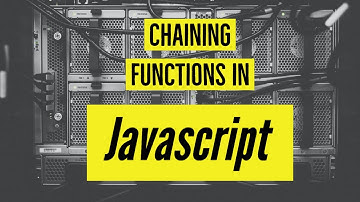 Chaining functions together in Javascript