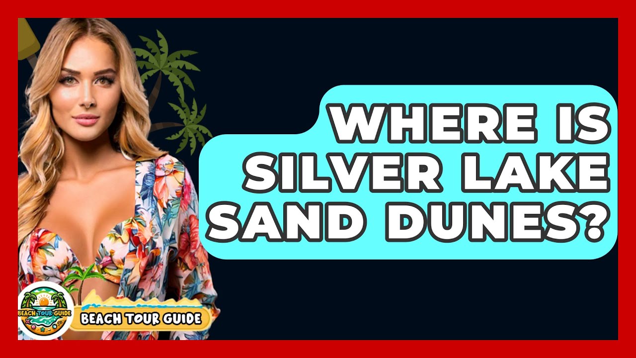 Where Is Silver Lake Sand Dunes? - Beach Tour Guide