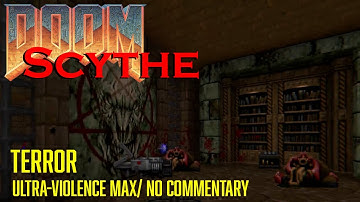 Doom Scythe Map 27 : Terror (UV Max/ No Commentary)