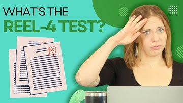 REEL-4 (Receptive-Expressive Emergent Language Test) Explained!