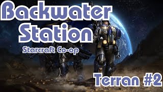 Starcraft || Co-Op Campaign || Backwater Station - Terran - Mission 2 || NO COMMENTARY