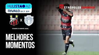 Gols | Ituano 3 x 3 Monte Azul | Campeonato Paulista A2