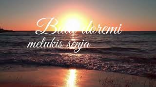 Budi doremi|Melukis senja