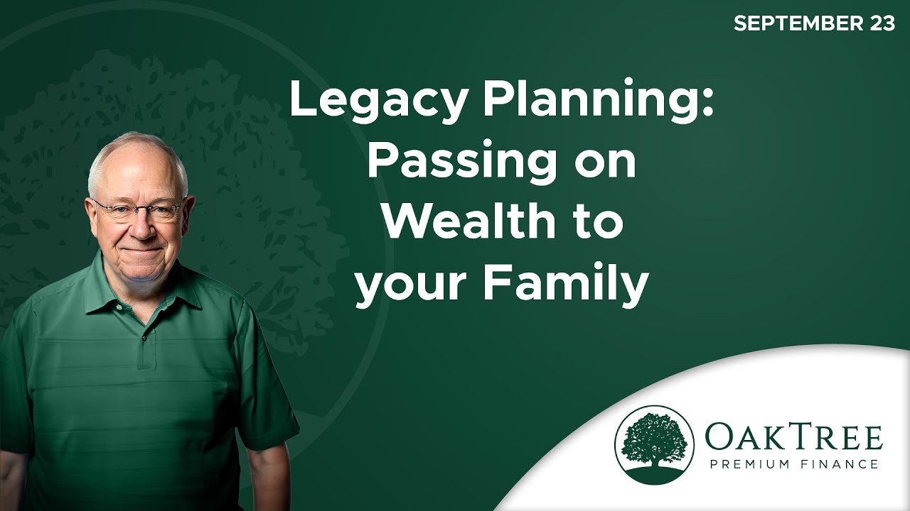 Legacy Planning: Passing on Wealth to your Family — September 2023 ...