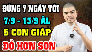 Đúng 7 Ngày Tới 5 Con Giáp LẤY HẾT LỘC TRỜI, SỐC NẶNG Vì Trúng Số Độc Đắc 100 Tỷ!