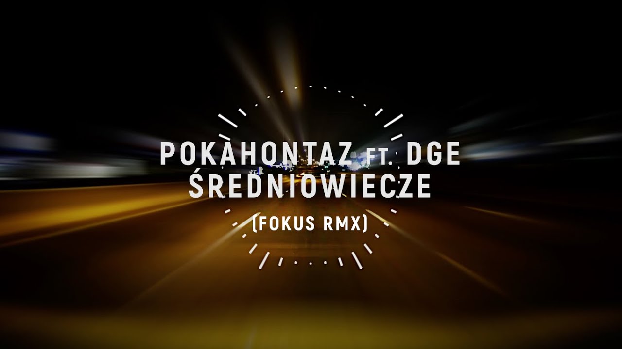 Pokahontaz ft. DGE - Średniowiecze (Fokus remix)