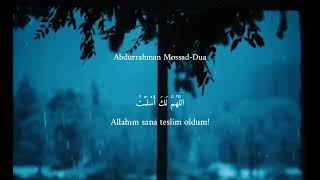 Abdurrahman MossadعبدالرحمنمسعدMuhteşem Bir Dua--Allahım Sen Affetmeyi Seversin, Beni De Affet