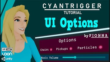 UI Options - VRChat Udon CyanTrigger Tutorial