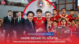 GARUDA NO LONGER DREAMING! PSSI ANNOUNCES NEW DIASPORA PLAYERS THAT STUN THE PUBLIC