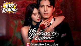 The Betrayer's Game: All In on Revenge #Dramabox #drama #freedrama