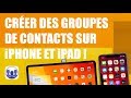 Crer des groupes de contacts sur iphone et ipad et envoyer des emails groups 