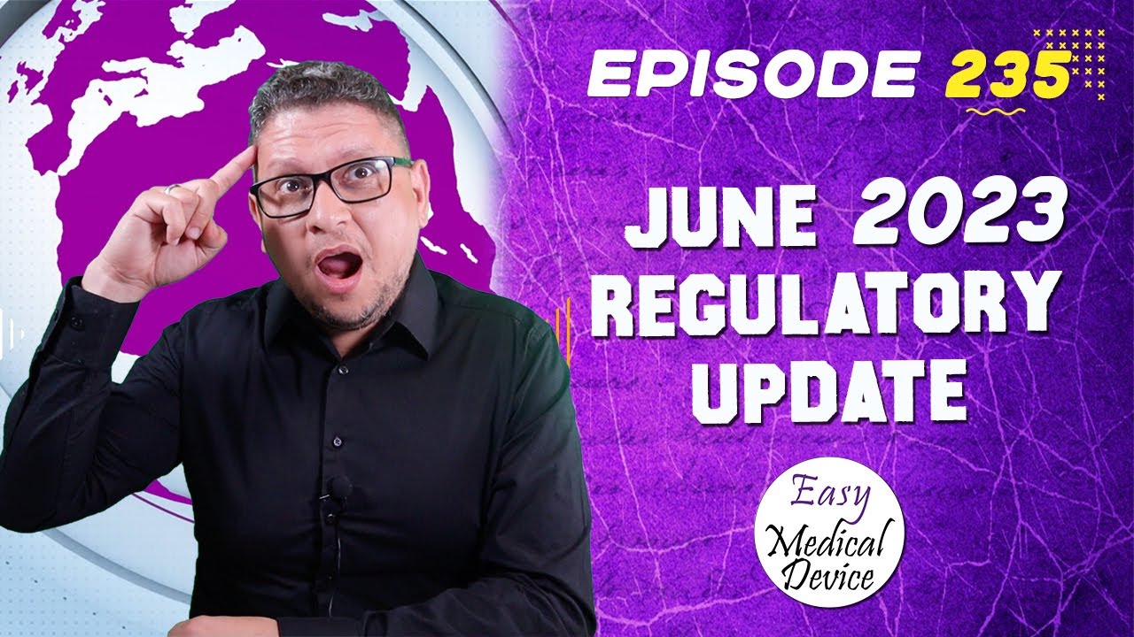 Medical Device News - June 2023 Regulatory Update