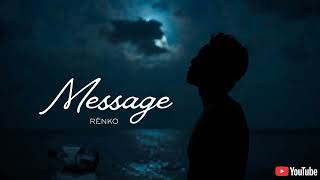 Message Rënko Si Demain Je Deviens Absent Rap Mélancolique