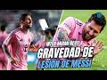¿Messi sin Mundial? Inter de Miami informa gravedad de su lesión
