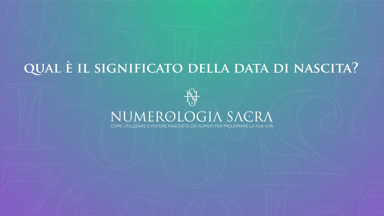 Qual è il significato della data di nascita? - YouTube