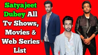 Satyajeet Dubey All Tv Serials List || Full Filmography || All Web Series List || Maharaj Ki Jai Ho