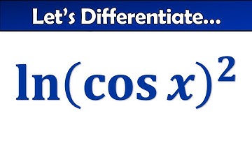 Differential of ln(cos(x))^2 using the Chain Rule - A Level Maths