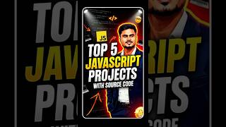 Top 5 JavaScript Projects with Source Code...... #shorts #javascript #projects #coding
