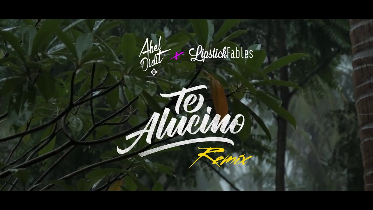 Abeldidit ft. Lipstickfables- Te Alucino (remix) [Official Audio]